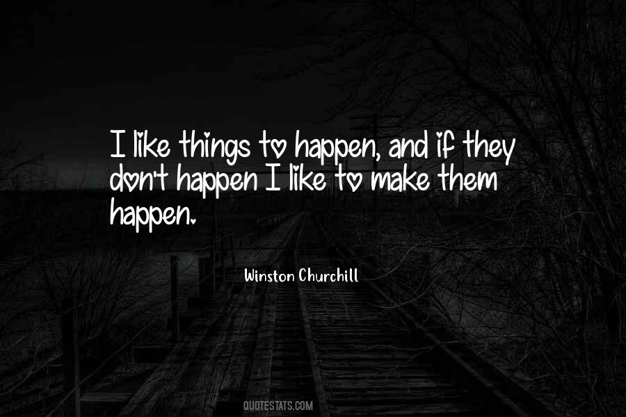 Things To Happen Quotes #744699