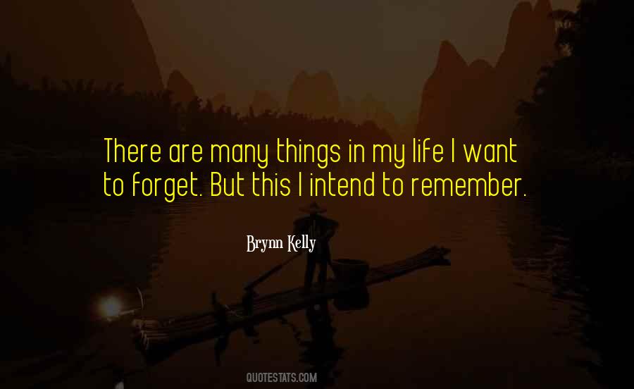 Things To Remember In Life Quotes #1152680