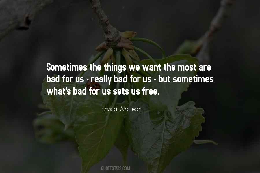 Things We Want Most Quotes #1061357