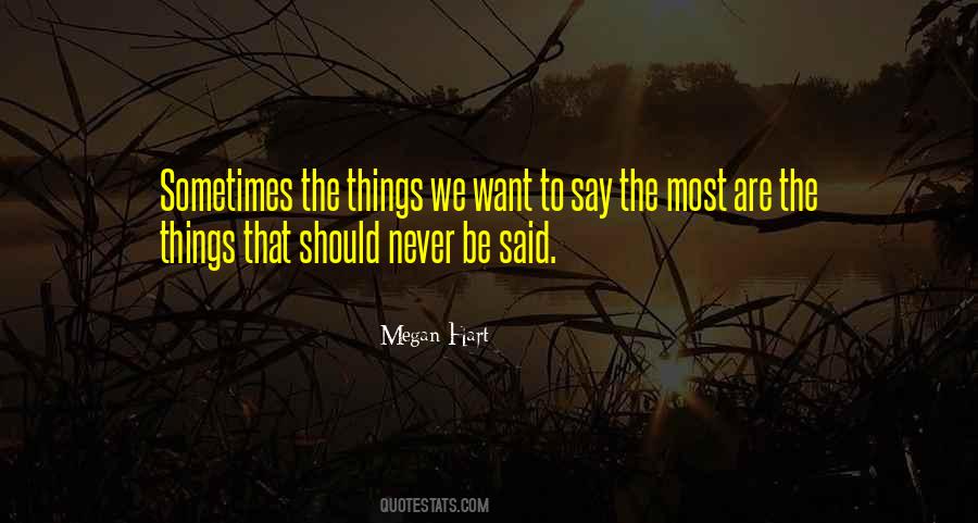 Things We Want Most Quotes #50274