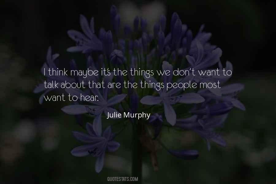 Things We Want Most Quotes #92677