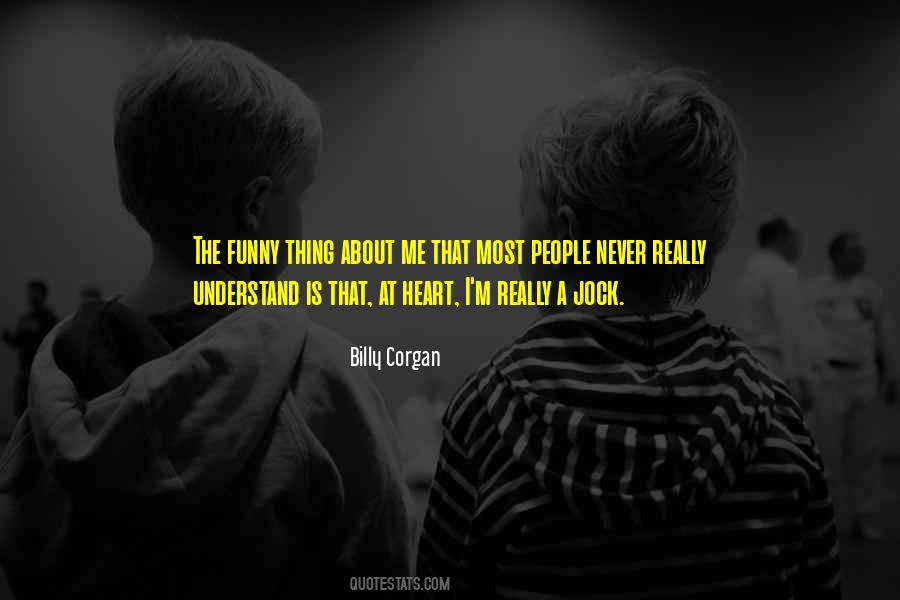 Things We Will Never Understand Quotes #11487