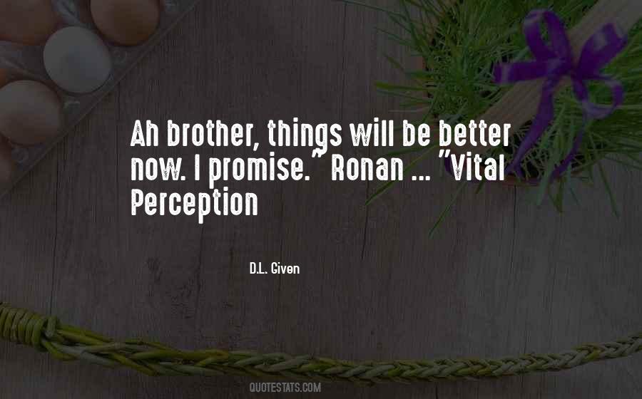 Things Will Be Better Quotes #544159