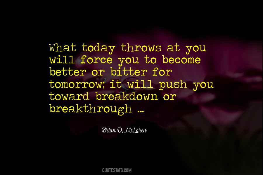 Things Will Be Better Tomorrow Quotes #81368
