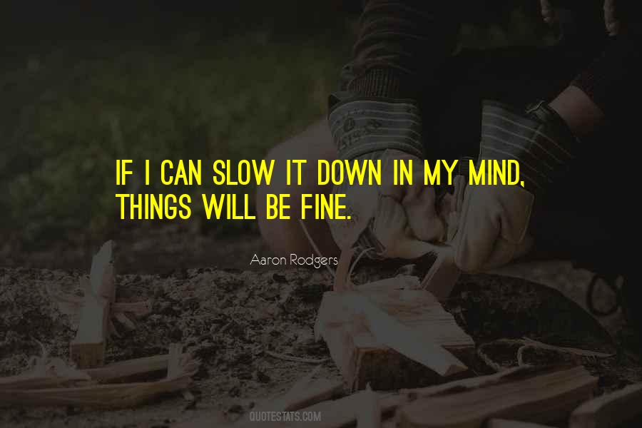 Things Will Be Fine Quotes #1230102