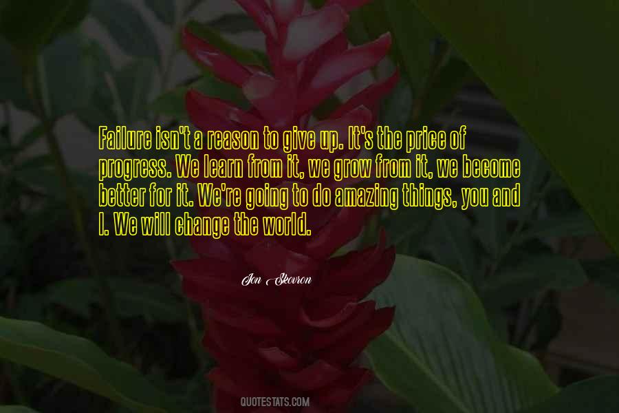 Things Will Change Quotes #101270