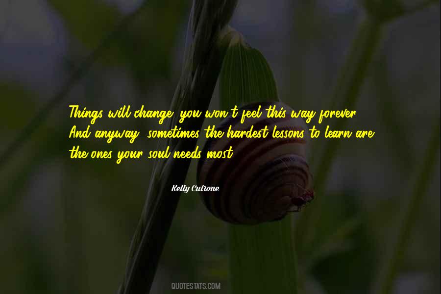 Things Will Change Quotes #124776