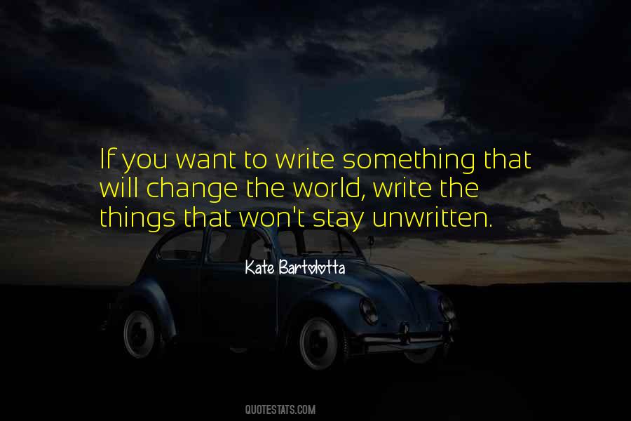 Things Will Change Quotes #386906