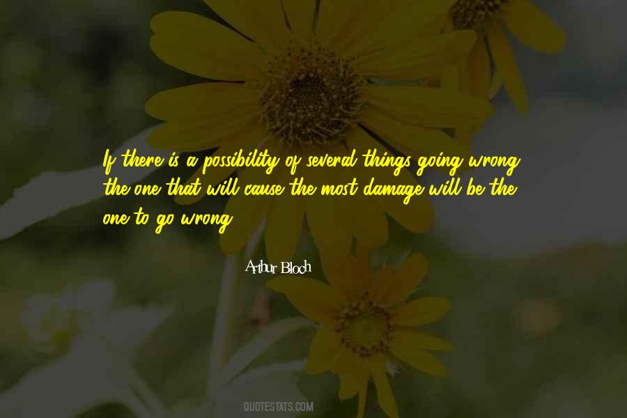 Things Will Go Wrong Quotes #218880