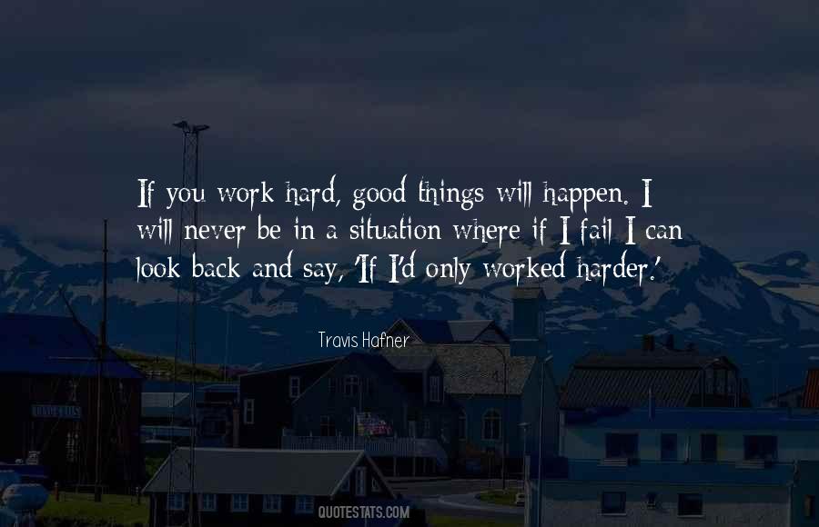 Things Will Happen Quotes #44480