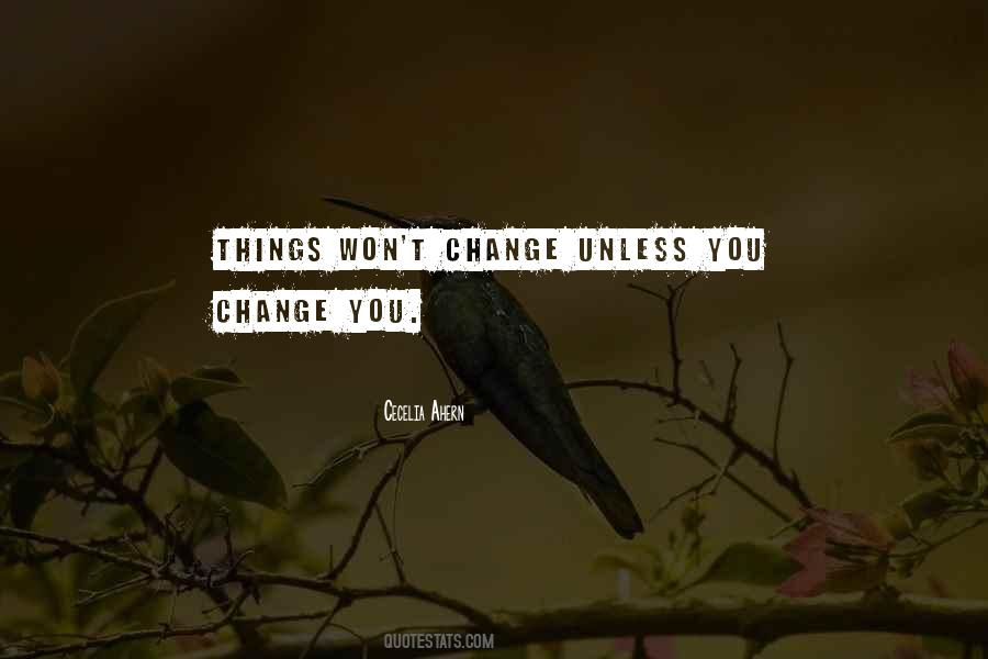 Things Won't Change Quotes #1051440