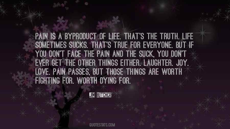 Things Worth Dying For Quotes #1332009