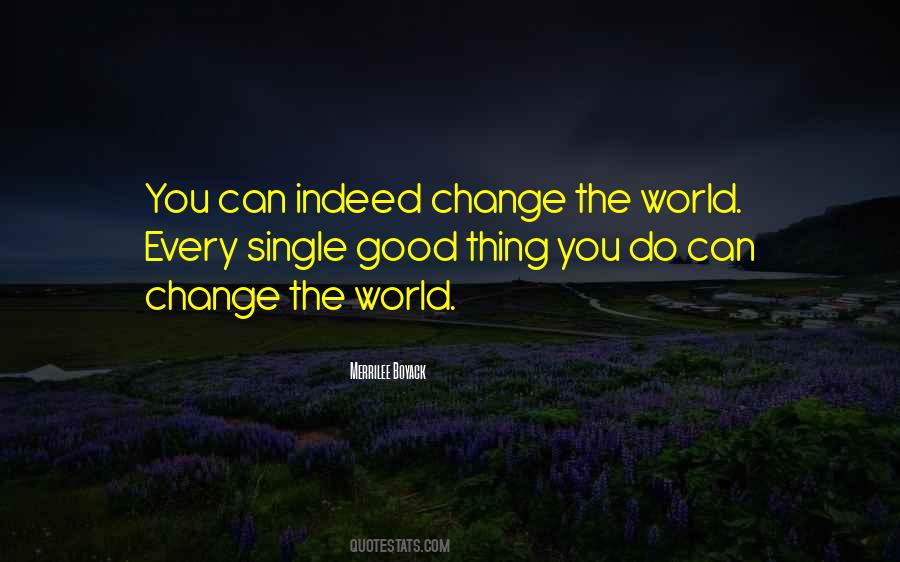 Things You Can Change Quotes #271395