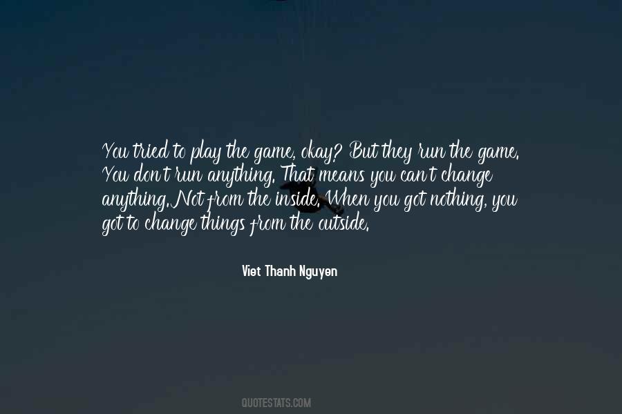 Things You Can Change Quotes #415332