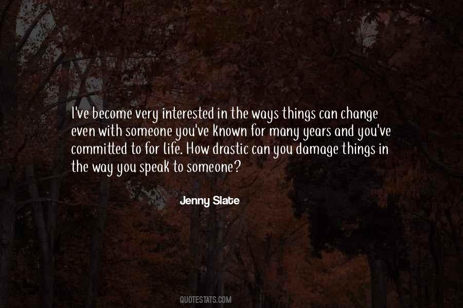 Things You Can Change Quotes #462554