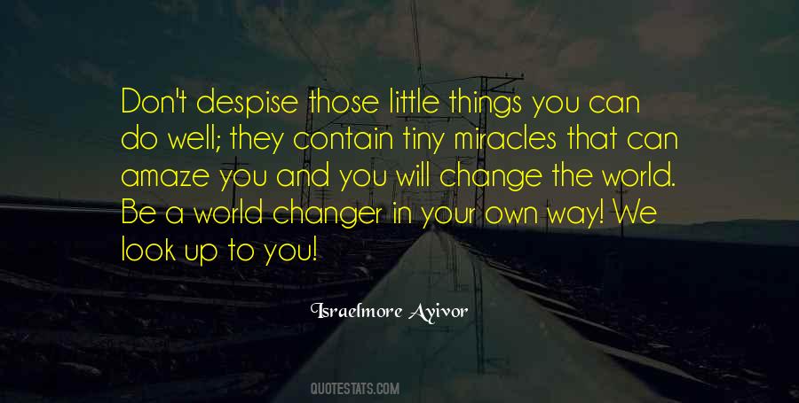 Things You Can Change Quotes #550071