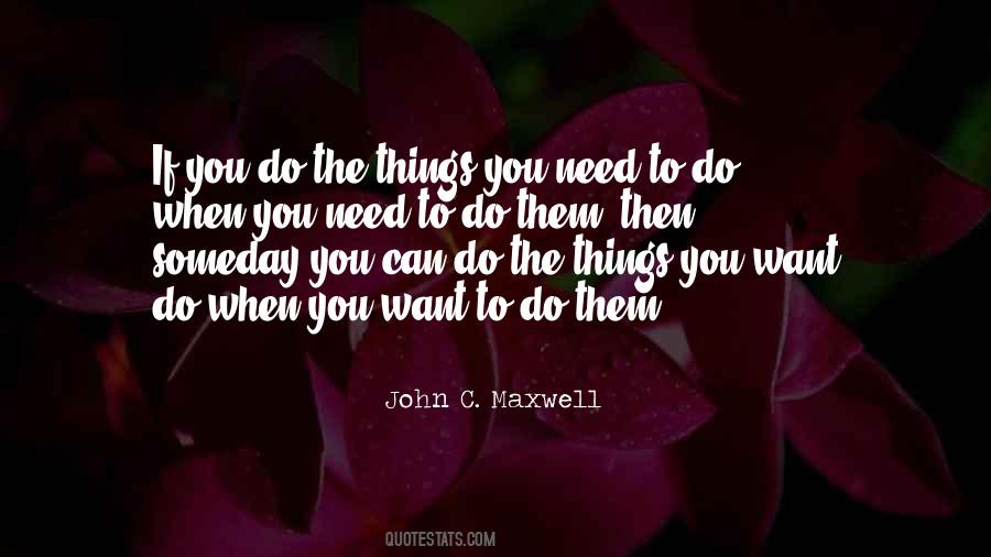 Things You Want Quotes #1521419