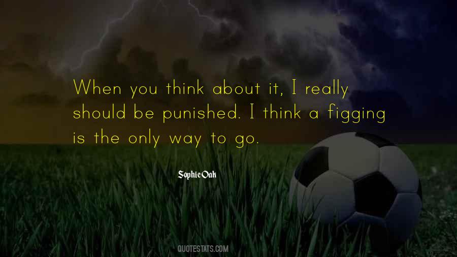 Think About It Quotes #1863043