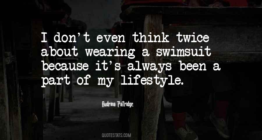 Think About It Twice Quotes #1396313
