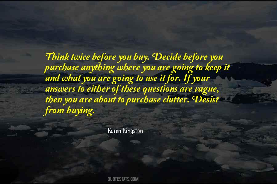 Think About It Twice Quotes #1821724