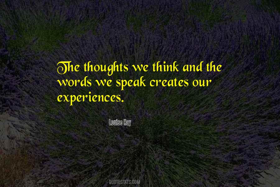 Think And Speak Quotes #36420