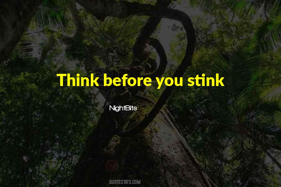 Think Before Quotes #1003149