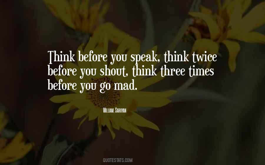 Think Before Quotes #862944
