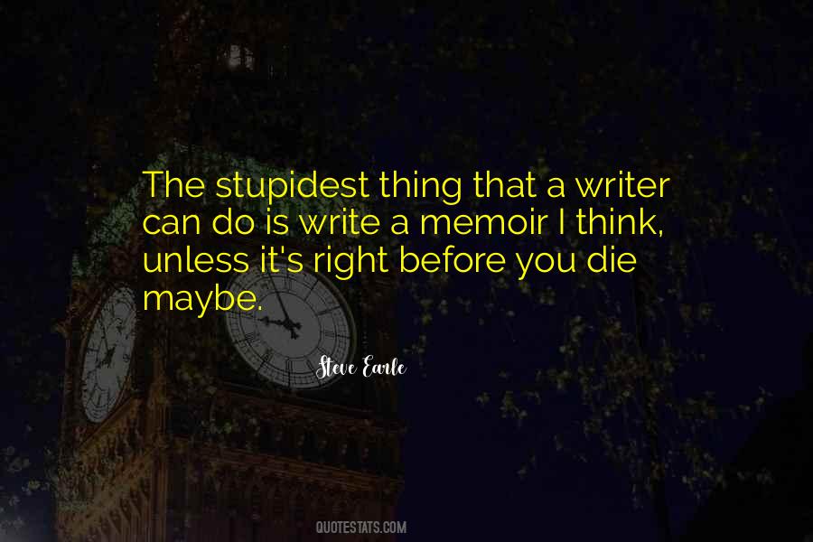 Think Before You Write Quotes #1323725