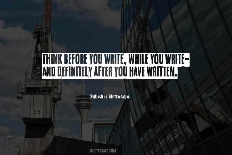 Think Before You Write Quotes #1546808