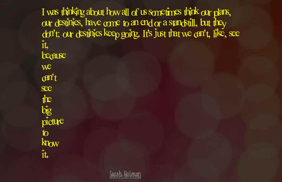 Think Big Picture Quotes #1421471