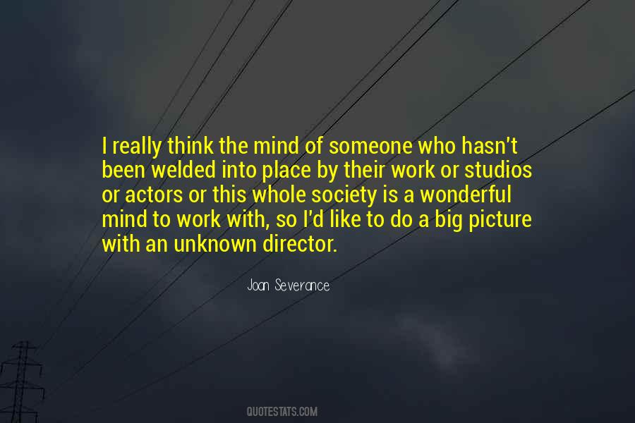 Think Big Picture Quotes #1608263