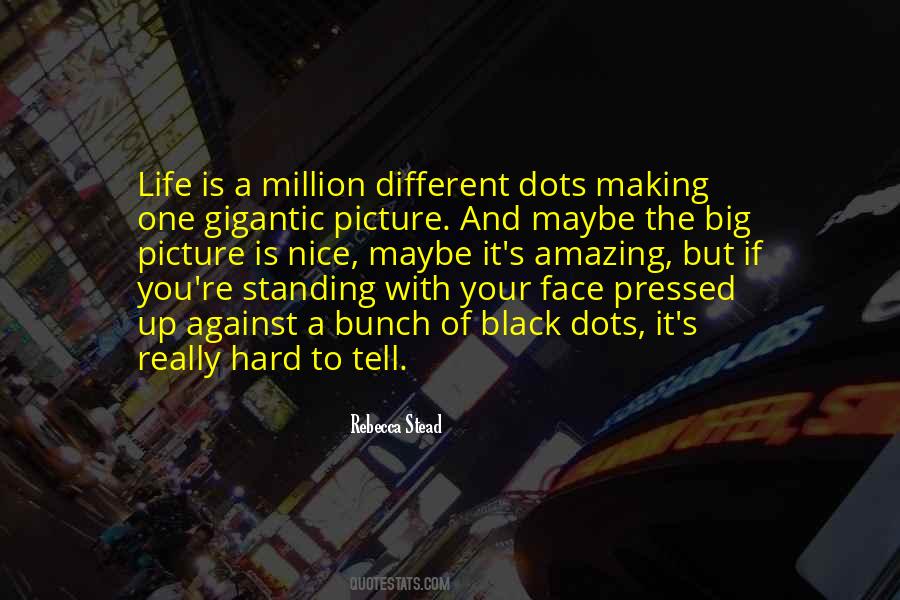 Think Big Picture Quotes #334623