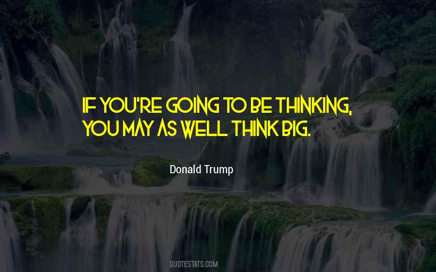 Think Big Quotes #1399904