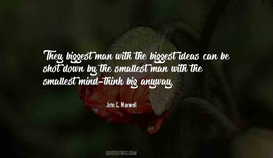 Think Big Quotes #1434741