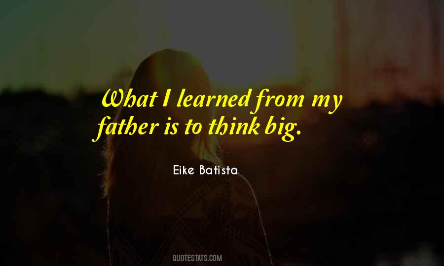 Think Big Quotes #1595192