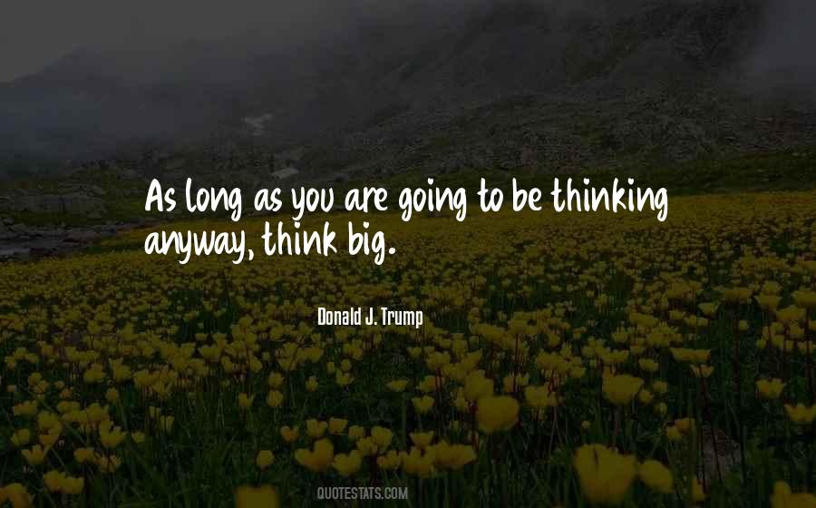 Think Big Quotes #784945