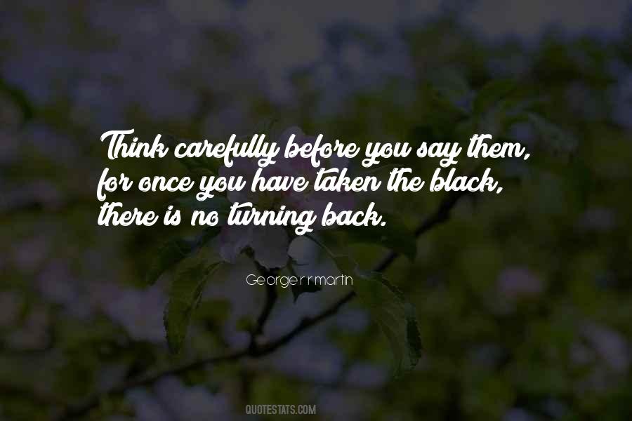 Think Carefully Quotes #353125