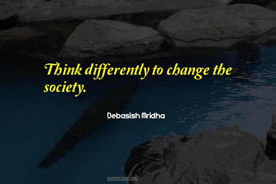 Think Differently Quotes #1142630