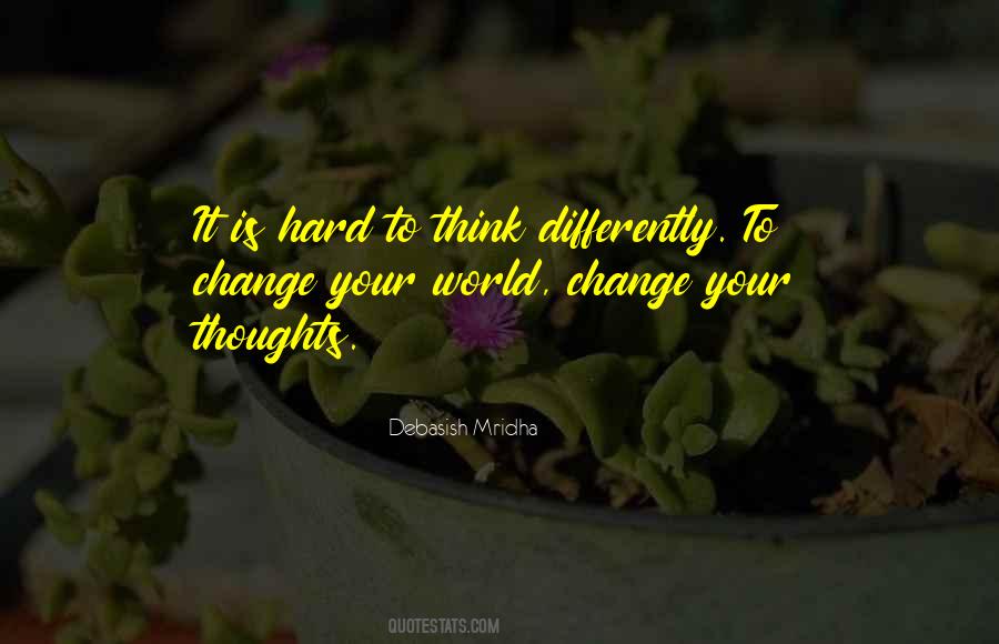 Think Differently Quotes #1508326