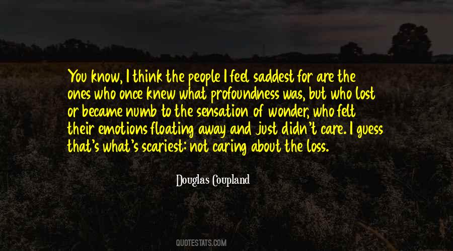 Think I Care Quotes #105584