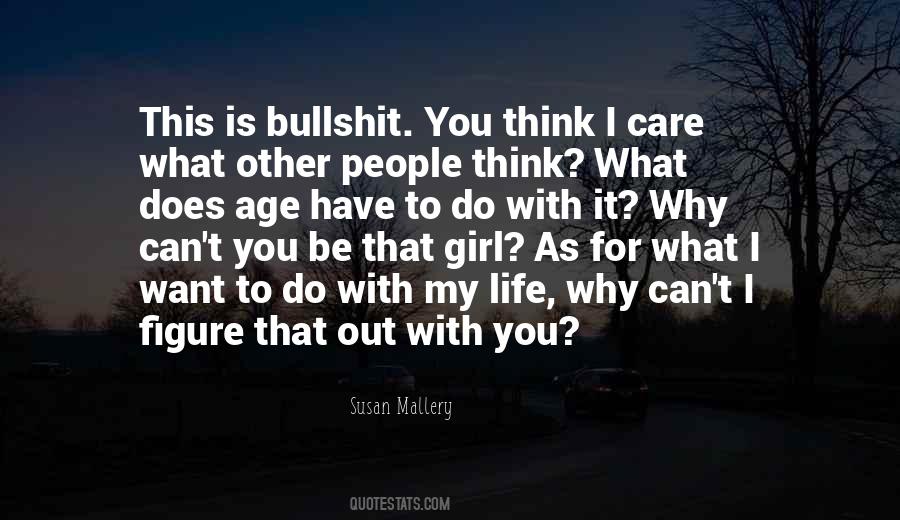 Think I Care Quotes #347577