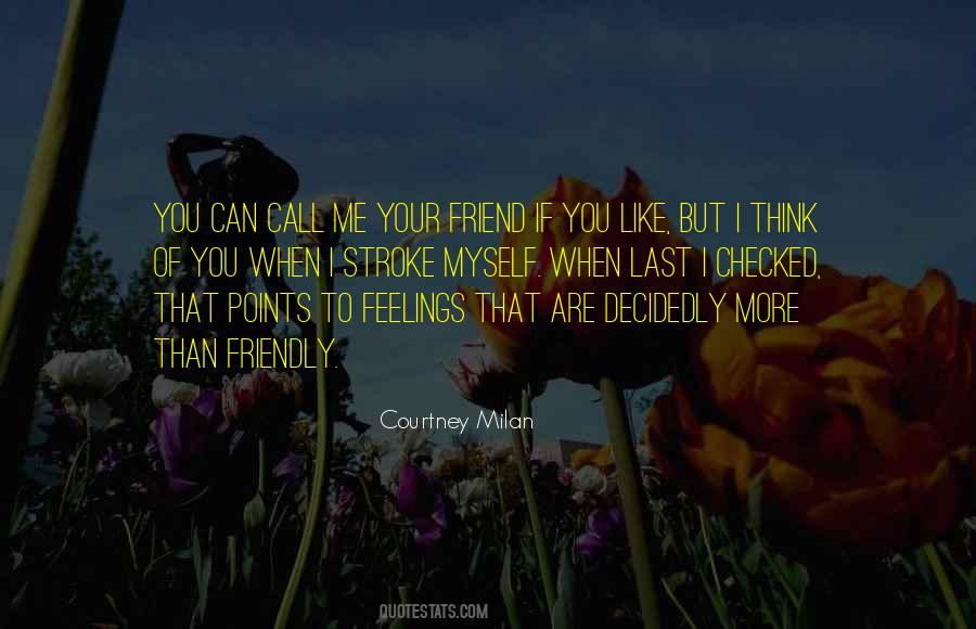 Think I Like You Quotes #11668