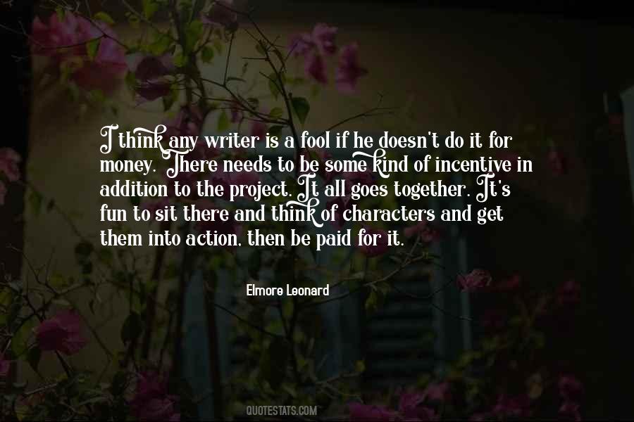 Think I'm A Fool Quotes #464351