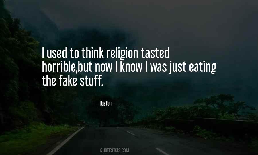 Think I'm Fake Quotes #1141678