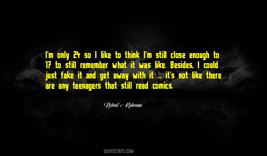 Think I'm Fake Quotes #1777307