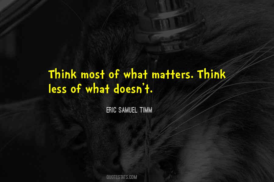 Think Less Quotes #1610927