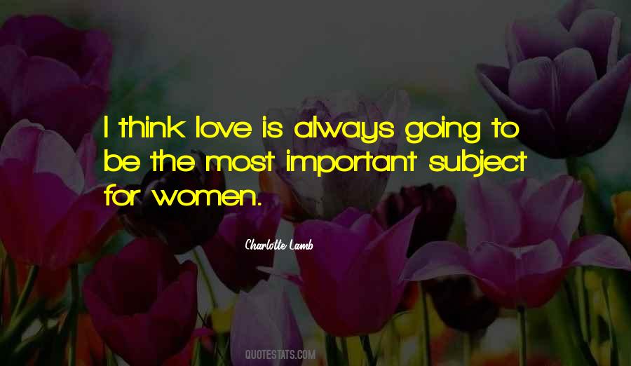 Think Love Quotes #1427164