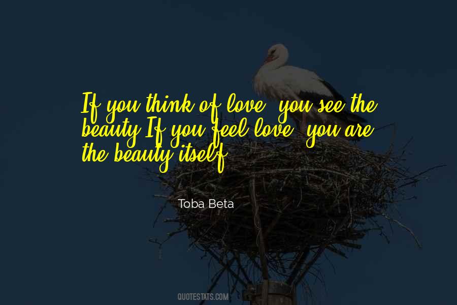 Think Of Love Quotes #1154211