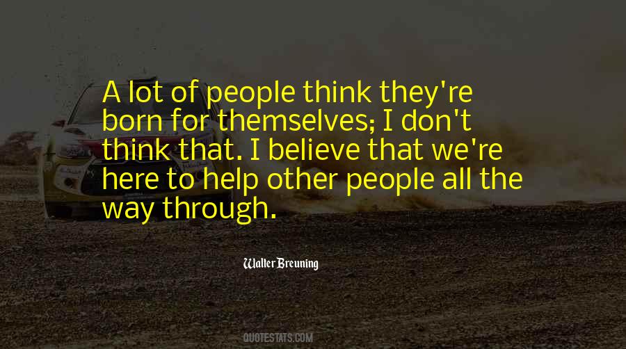Think Of Others Quotes #99631