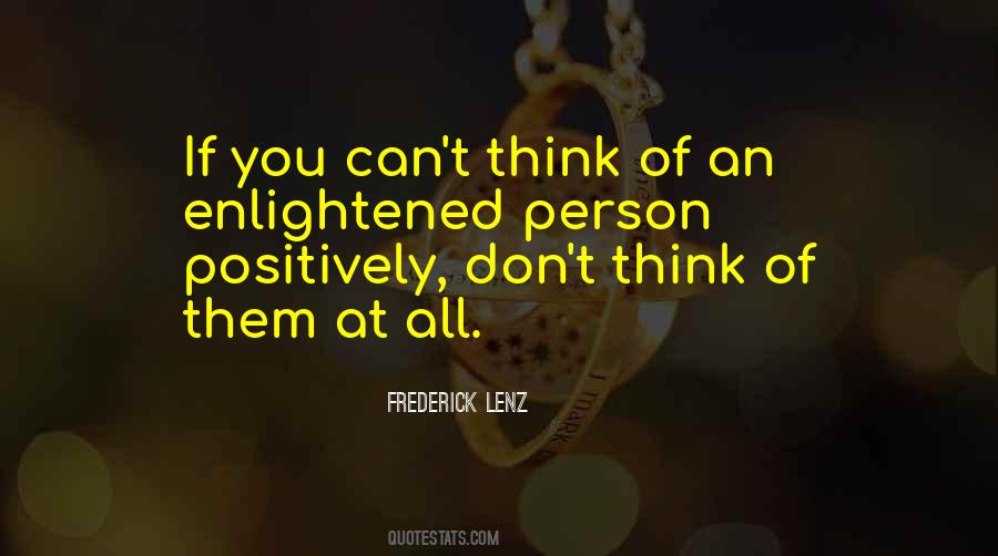 Think Positively Quotes #1176129